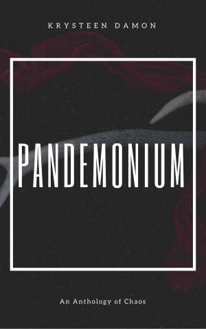 Cover of the book Pandemonium: An Anthology of Chaos by Kirby Wright