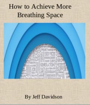 Book cover of How to Achieve More Breathing Space