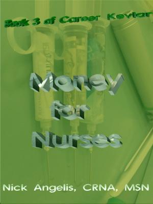 Cover of the book Money for Nurses by José Manuel Moreira Batista