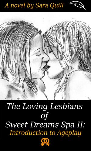 Book cover of The Loving Lesbians of Sweet Dreams Spa II: Introduction to Ageplay