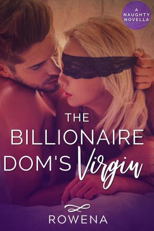 Cover of the book The Billionaire Dom's Virgin by A.E. Wilman