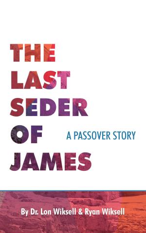 Cover of the book The Last Seder of James: A Passover Story by Trish Harris