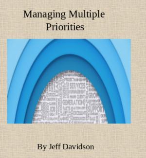 Cover of the book Managing Multiple Priorities by Jeff Davidson