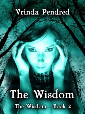 Book cover of The Wisdom (The Wisdom, #2)