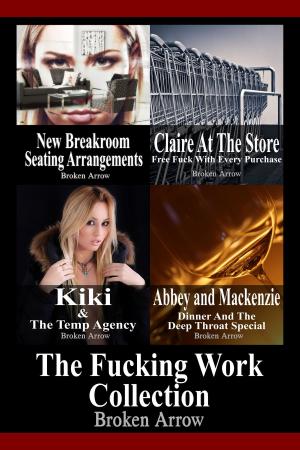 Cover of the book The Fucking Work Collection by Maxine Clematis