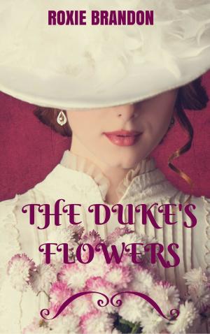 Cover of the book The Duke's Flowers by Robert J. Morrow