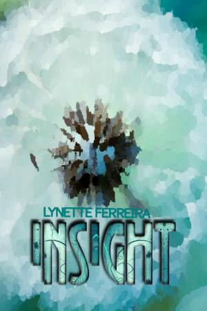 Cover of the book Insight by Lynette Ferreira