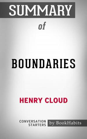 Book cover of Summary of Boundaries by Dr. Henry Cloud | Conversation Starters