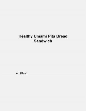 Cover of Healthy Umami Pita Bread Sandwich