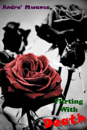 Cover of the book Flirting With Death by Tom Morris
