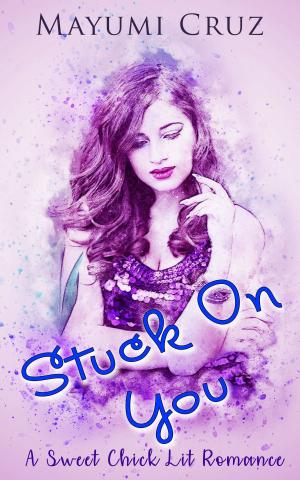Book cover of Stuck on You