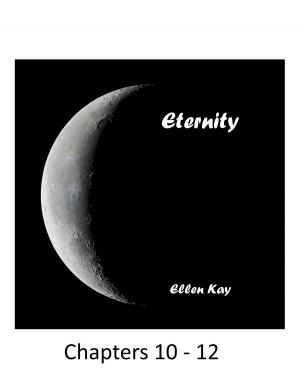 Cover of the book Eternity Chapters 10-12 by Sue Lyndon