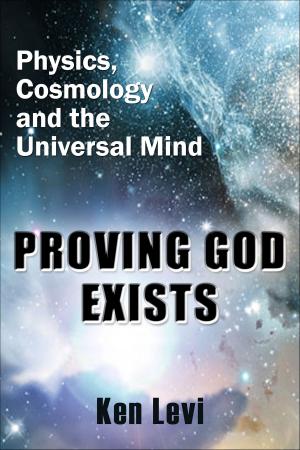 Cover of the book Proving God Exists: Physics, Cosmology, and the Universal Mind by Othman Ahmad