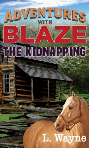 Book cover of Adventures With Blaze: The Kidnapping