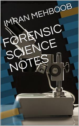 Book cover of Forensic Science Notes