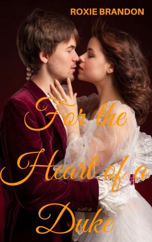 Cover of For the Heart of a Duke