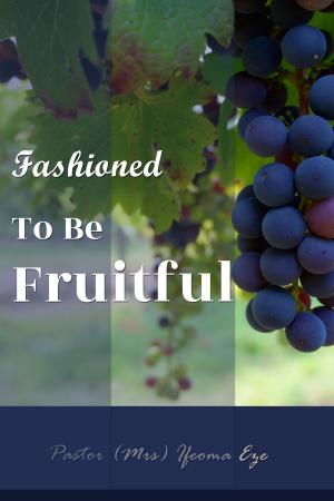 Book cover of Fashioned to Be Fruitful