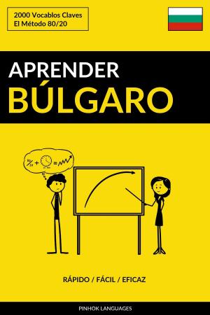 Book cover of Aprender Búlgaro: Rápido / Fácil / Eficaz: 2000 Vocablos Claves