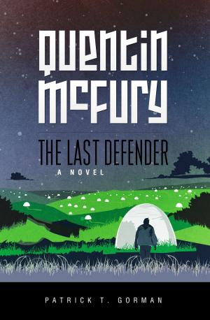 Cover of the book Quentin McFury: The Last Defender by Robert Cottom