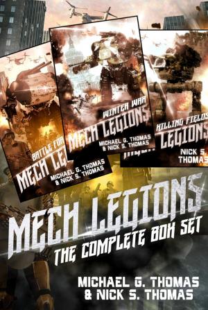 Cover of the book Mech Legions: The Complete Trilogy - Box Set by Collin Earl, Chris Snelgrove
