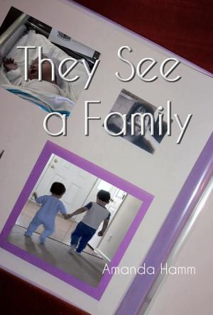 Cover of the book They See a Family by Charlotte Thorpe