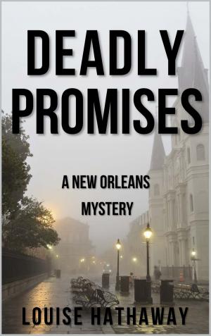 Cover of the book Deadly Promises: A New Orleans Mystery by D.M. SORLIE