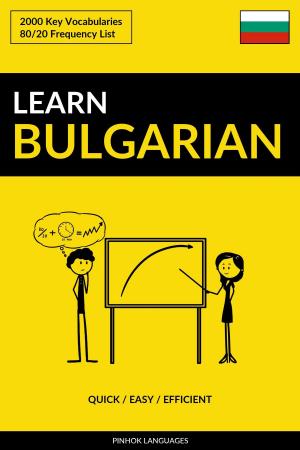 Cover of Learn Bulgarian: Quick / Easy / Efficient: 2000 Key Vocabularies