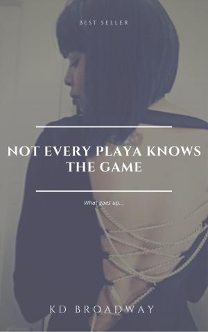 Cover of the book Not Every Playa Knows the Game by Nikki Turner, 50 Cent