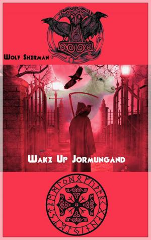 bigCover of the book Wake Up Jormungand by 