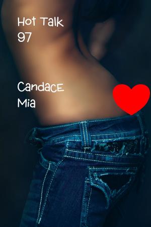 Cover of the book Hot Talk 97 by Candace Mia