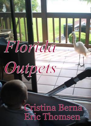Cover of the book Florida Outpets by Cristina Berna, Eric Thomsen
