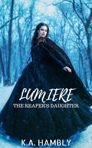 Cover of the book Lumiere The Reaper's Daughter by Kenneth Igiri
