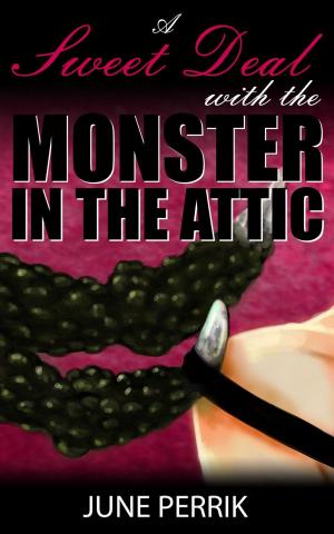 Cover of the book A Sweet Deal with the Monster in The Attic by Voodoo Shampoo