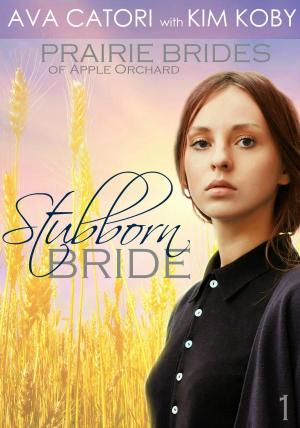Cover of the book Stubborn Bride by Ava Catori