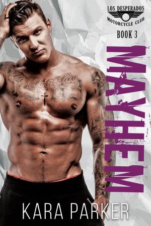 bigCover of the book Mayhem: A Bad Boy Motorcycle Club Romance by 