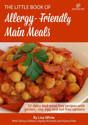Cover of the book Main Meals: 25 Dairy and Meat Free Recipes with Gluten, Soy, Egg and Nut Free Options by Mary Jane Gonzales