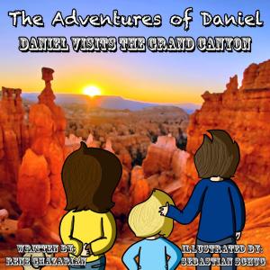 Cover of The Adventures of Daniel: Daniel Visits the Grand Canyon