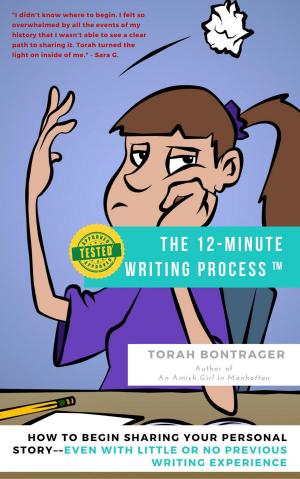 Book cover of The 12-Minute Writing Process: How to Begin Sharing Your Personal Story—Even With Little or No Previous Writing Experience