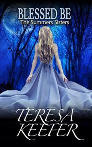 Cover of the book Blessed Be by Teresa Keefer