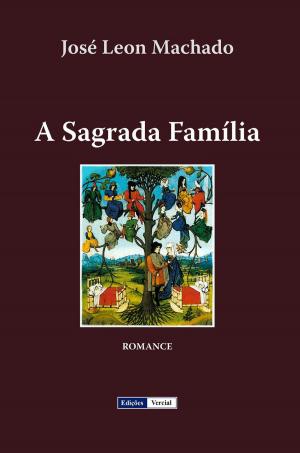 Cover of the book A Sagrada Família by Francisco Martins