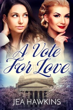Cover of the book A Vote for Love by Day Leclaire