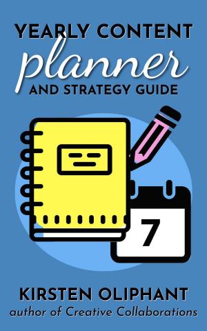 Cover of the book Yearly Content Planner and Strategy Guide by Jaya Jha