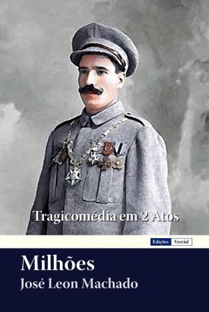 Cover of the book Milhões by José Leon Machado