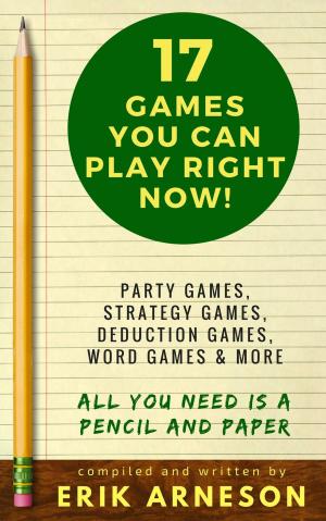 Book cover of 17 Games You Can Play Right Now!