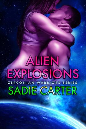 Cover of the book Alien Explosions by Sadie Carter