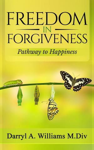 Cover of the book Freedom In Forgiveness by Lesley Strachan