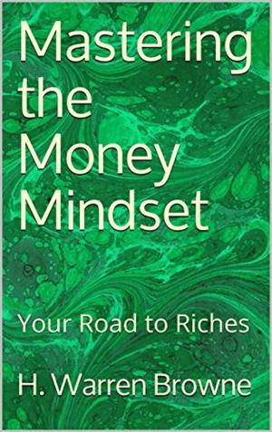 Cover of the book Mastering the Money Mindset by Maria Guerra