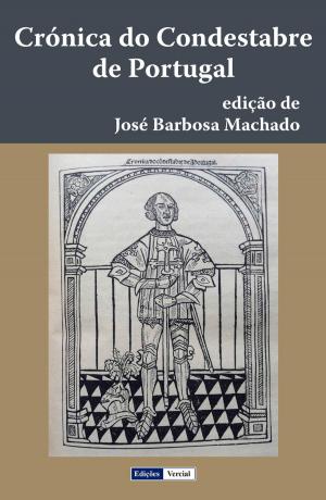 Cover of the book Crónica do Condestabre de Portugal by José Leon Machado, Gil Vicente
