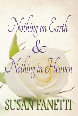 bigCover of the book Nothing on Earth & Nothing in Heaven by 