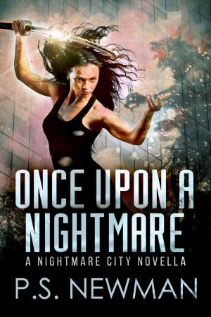 Cover of the book Once Upon A Nightmare (A Nightmare City Novella) by C. D. Sutherland